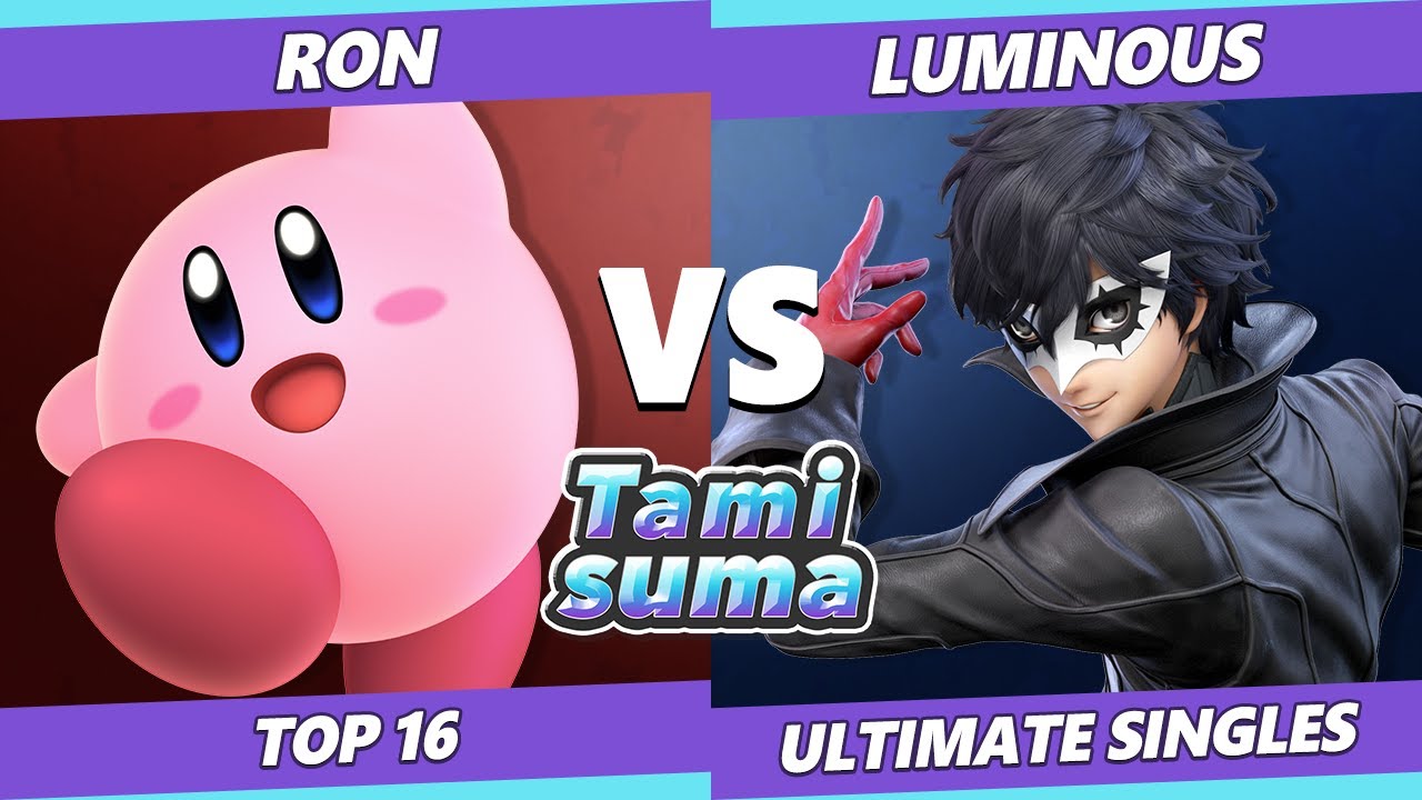 TAMISUMA 178 Top 16 - Ron (Kirby) Vs. Luminous (Joker) Smash Ultimate SSBU