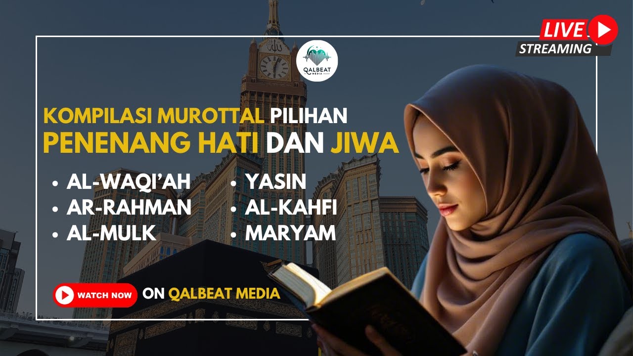 Kumpulan Murottal Pilihan Penenang Hati & Jiwa | Al Waqi'ah Ar Rahman Al Mulk Yasin Al Kahfi Maryam