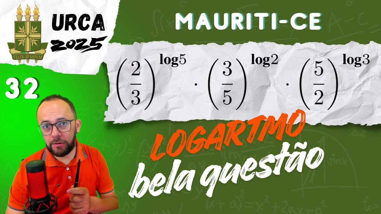 #32 URCA 2025 - Mauriti-CE - Logartimo (professor de matem&aacute;tica)