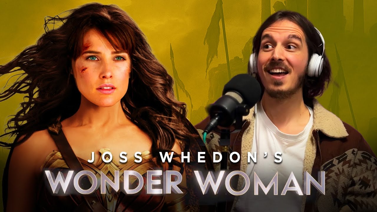 Joss Whedon's Terrible WONDER WOMAN Script - PART 1 (w/ Marc Gallagher) | CMR Podcast