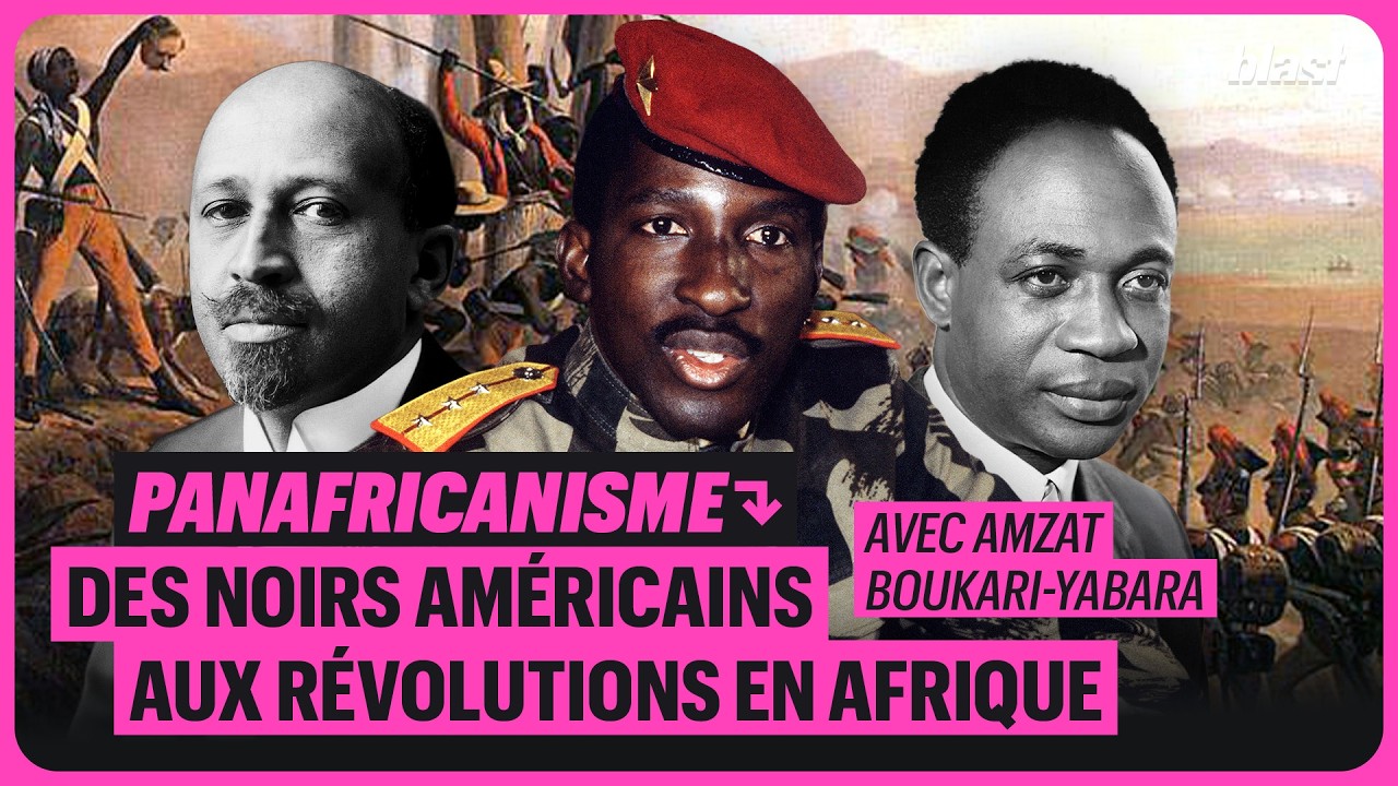 PANAFRICANISME : DES NOIRS AMÉRICAINS AUX RÉVOLUTIONS EN AFRIQUE