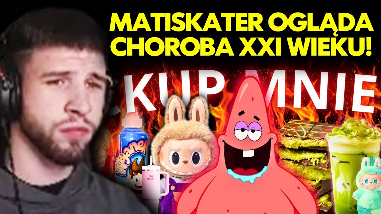 MATISKATER ogląda CHOROBA XXI WIEKU!