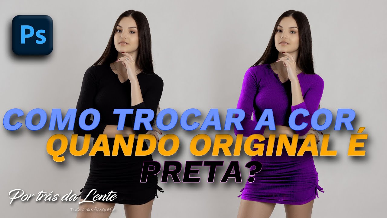 Como trocar cor de roupa preta | PHOTOSHOP