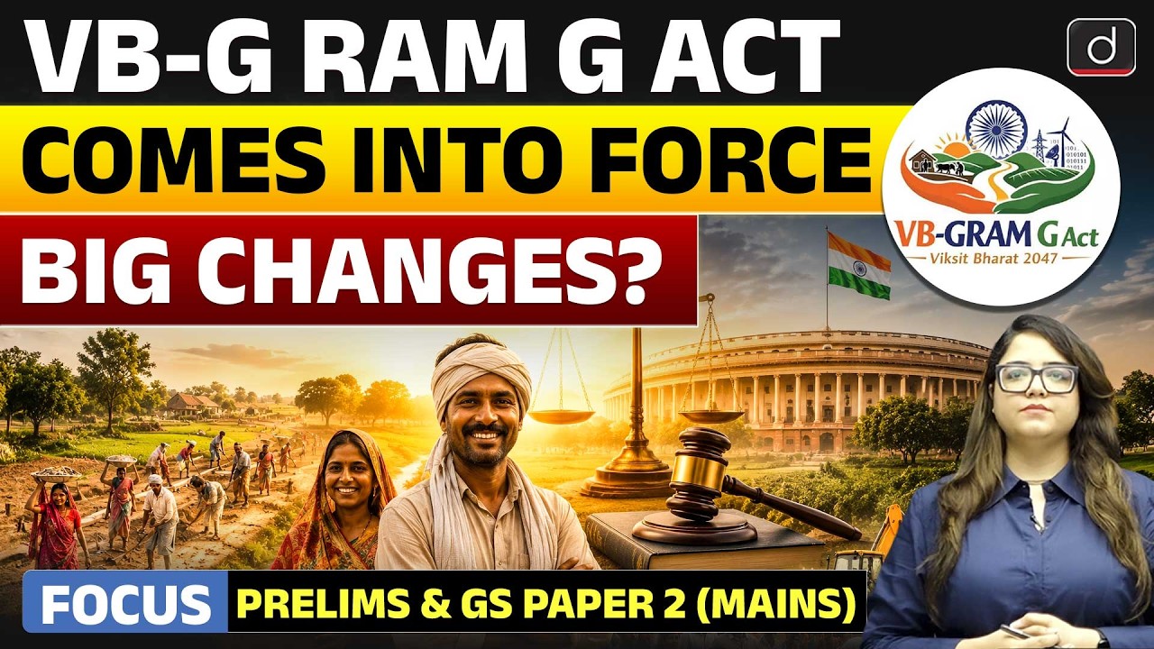 VB-G RAM G Act Explained | 125 Days Rural Employment Guarantee | Latest Update | Drishti IAS English