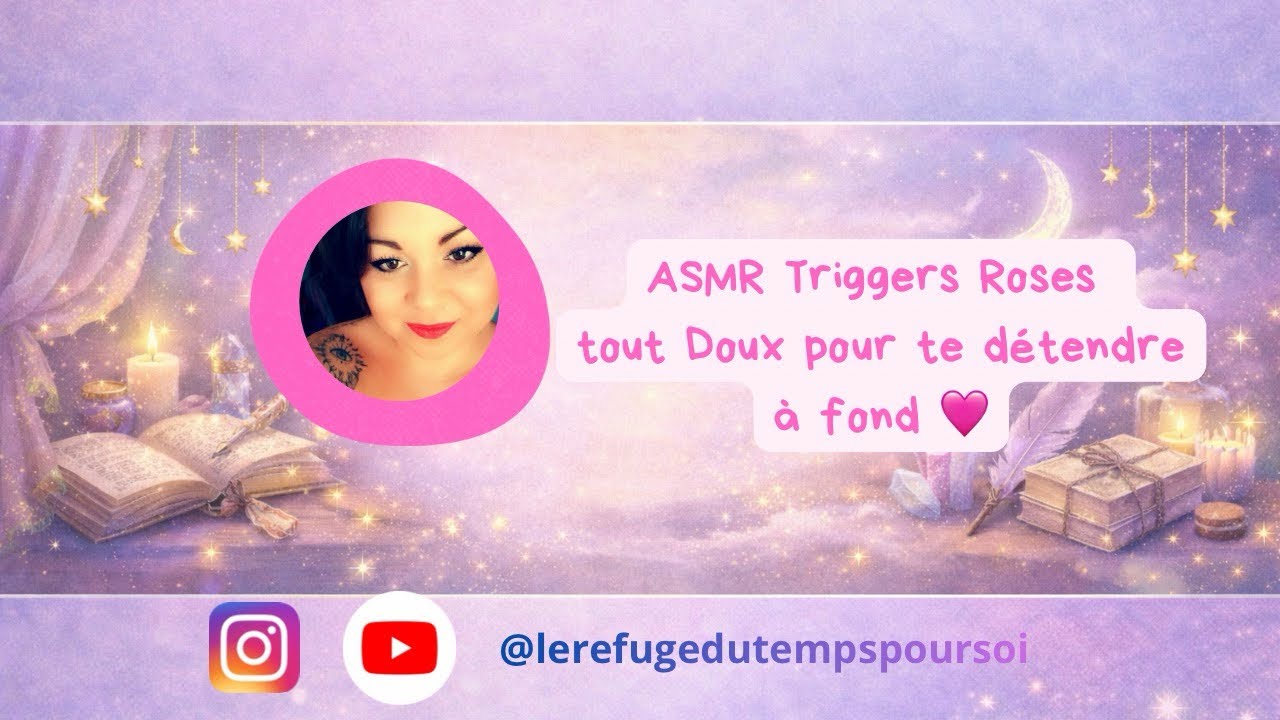 🩷ASMR🩷 Triggers ROSES tout doux pour te détendre (+Paroles réconfortantes Amour de soi)