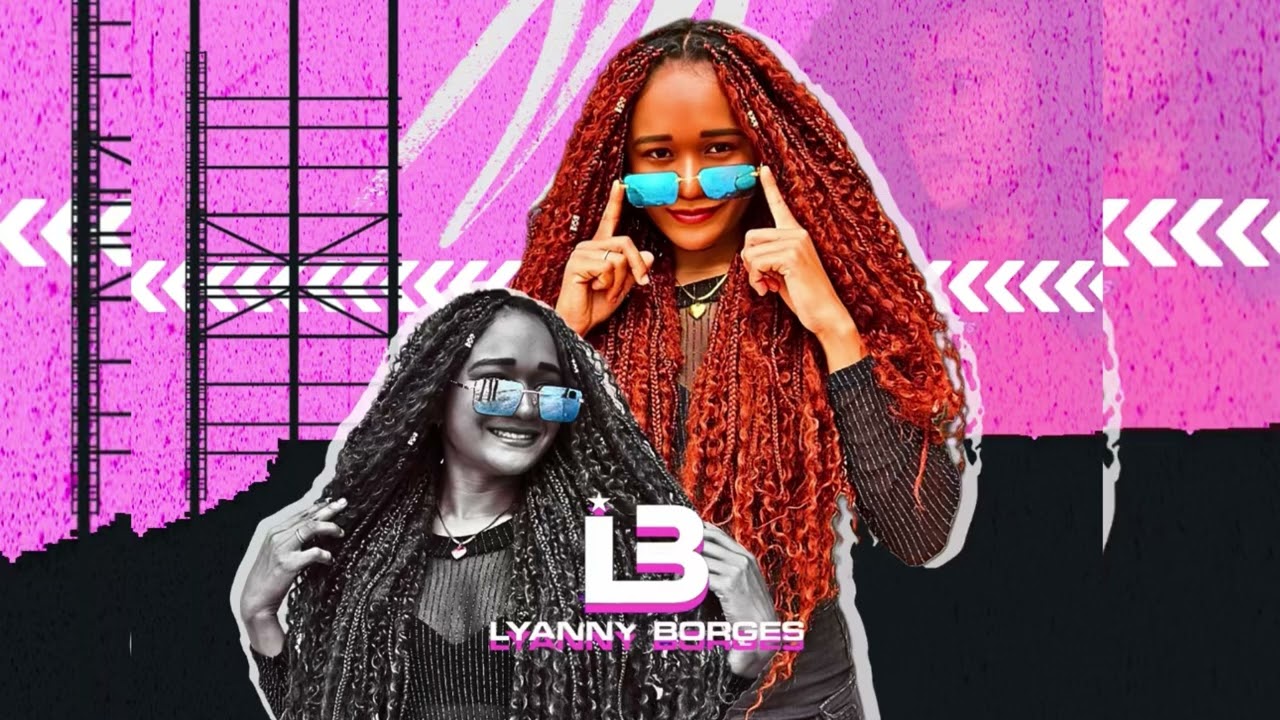 DANCINHA DA MODA - LYANNY BORGES 