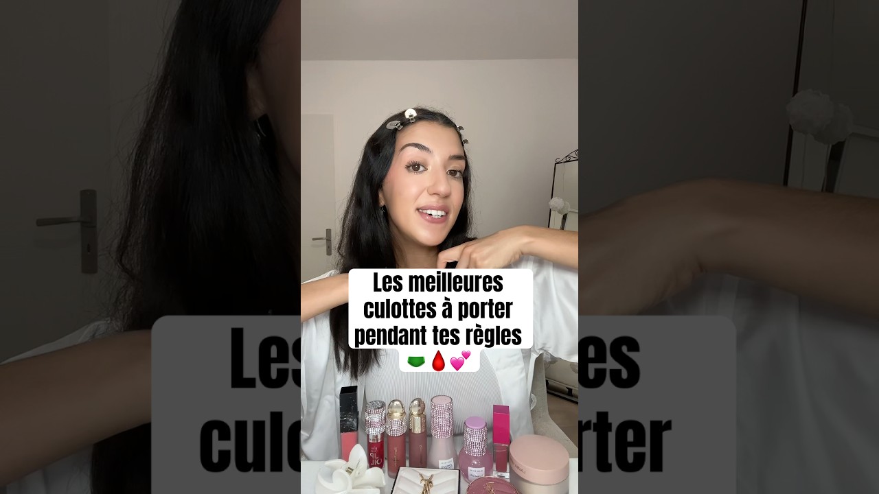 Les meilleures culottes &agrave; porter pendant tes r&egrave;gles 🩲🩸💞
