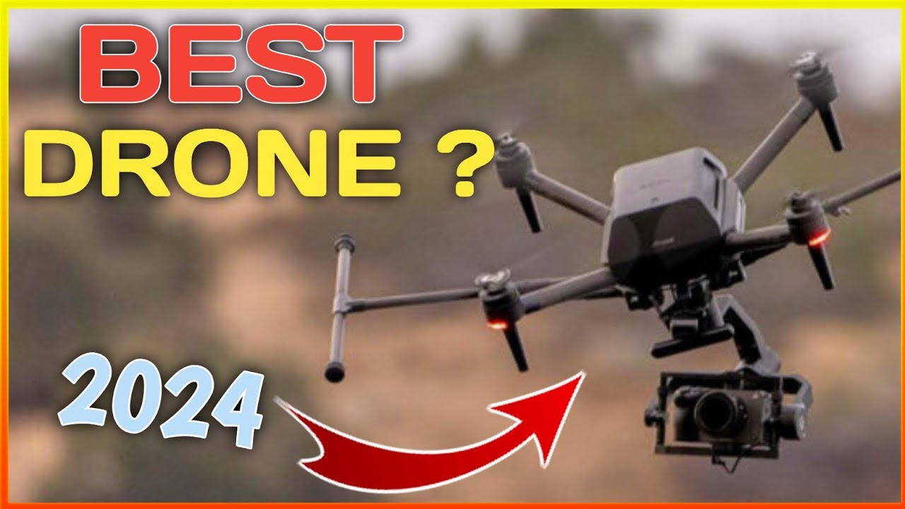 Top 5 Best Drones To Buy In 2024