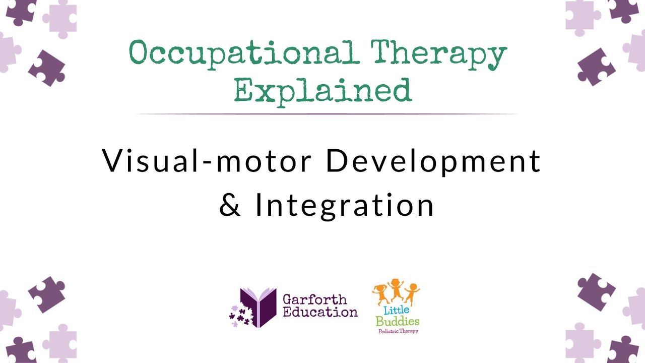 Visual-motor Development & Integration
