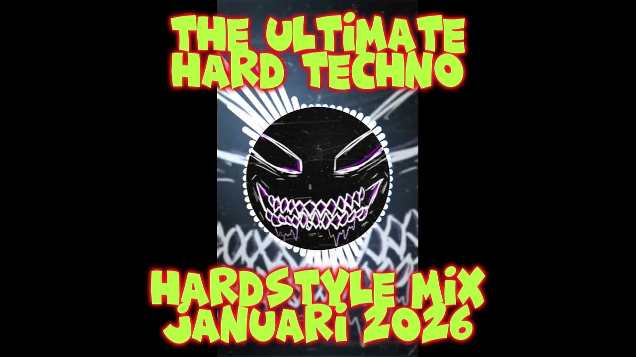 The Ultimate Hardstle Hard Techno Mix Januari 2026