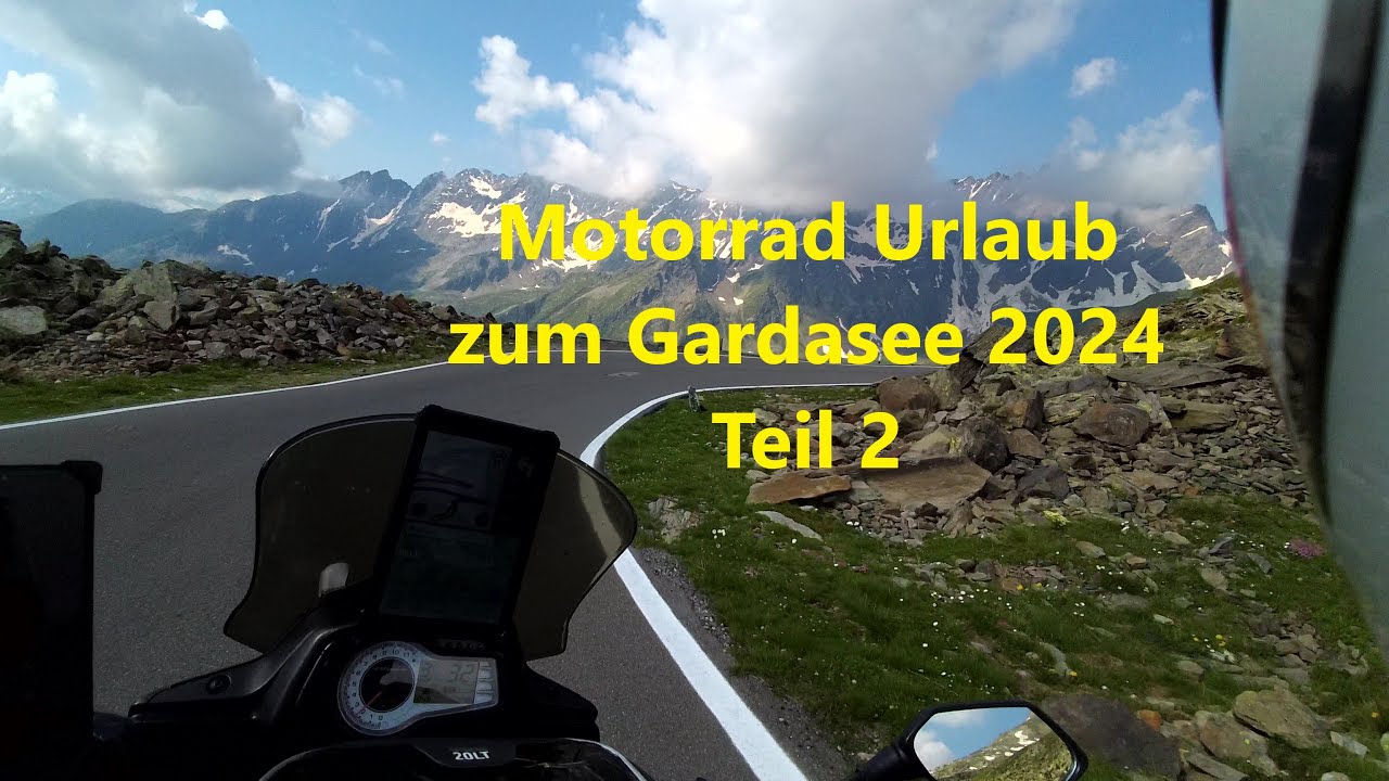 Motorrad Urlaub zum Gardasee 2024 Teil2