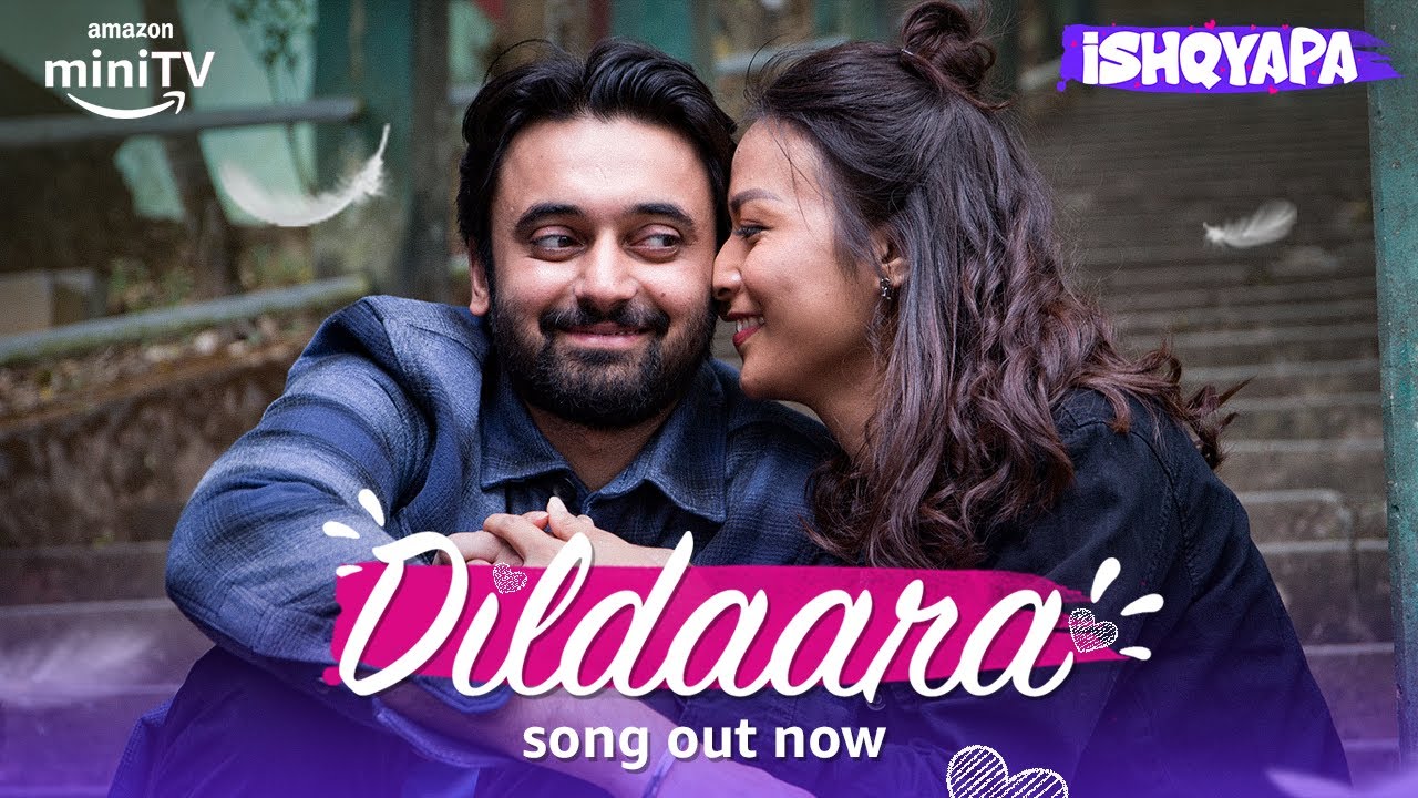Dildaara❤️| New Song Out | ft. Paramvir Cheema | Ishqyapa | Amazon miniTV