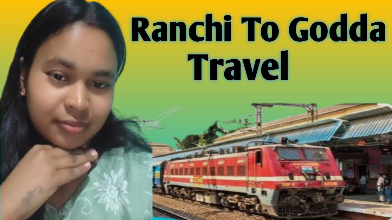 Ranchi To Godda#MiniVlog#Safar