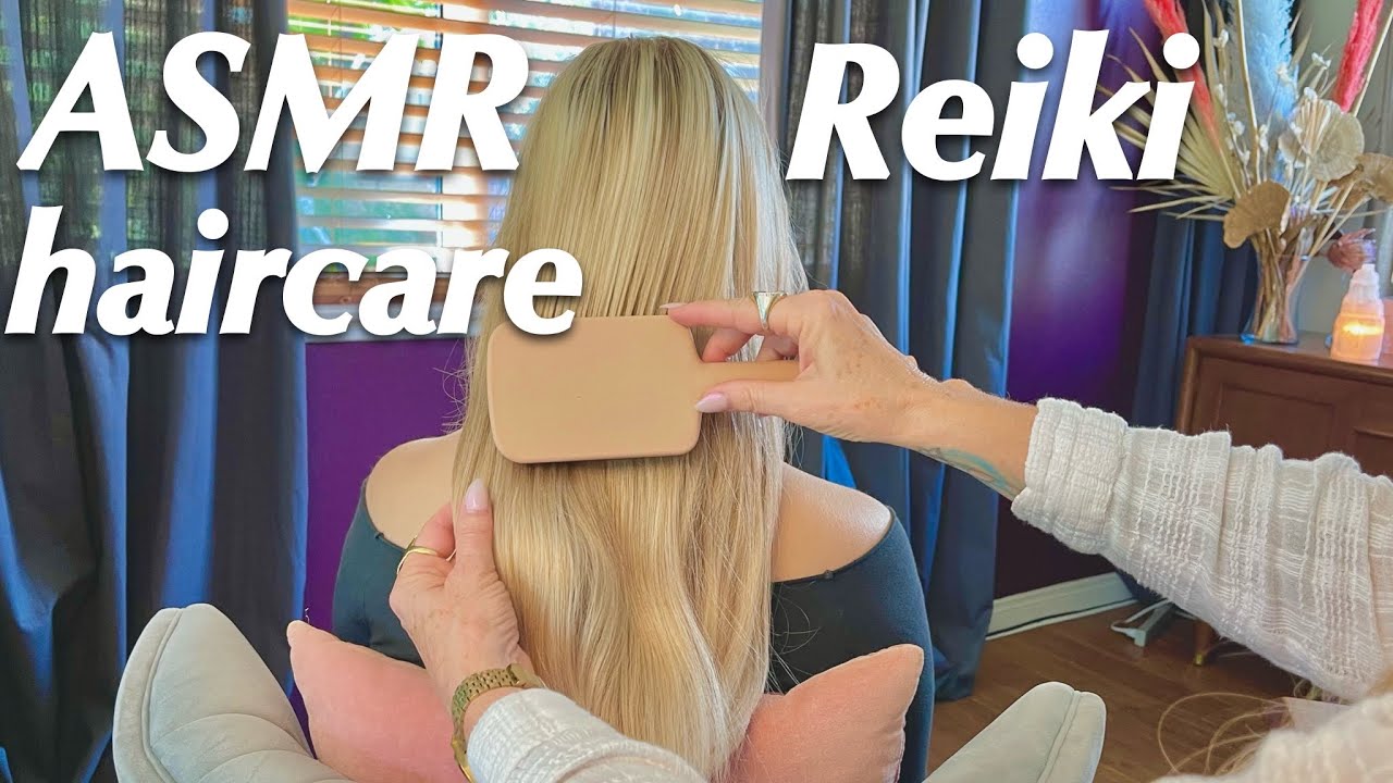 ASMR Reiki haircare energy clearing with my daughter Faye 💜