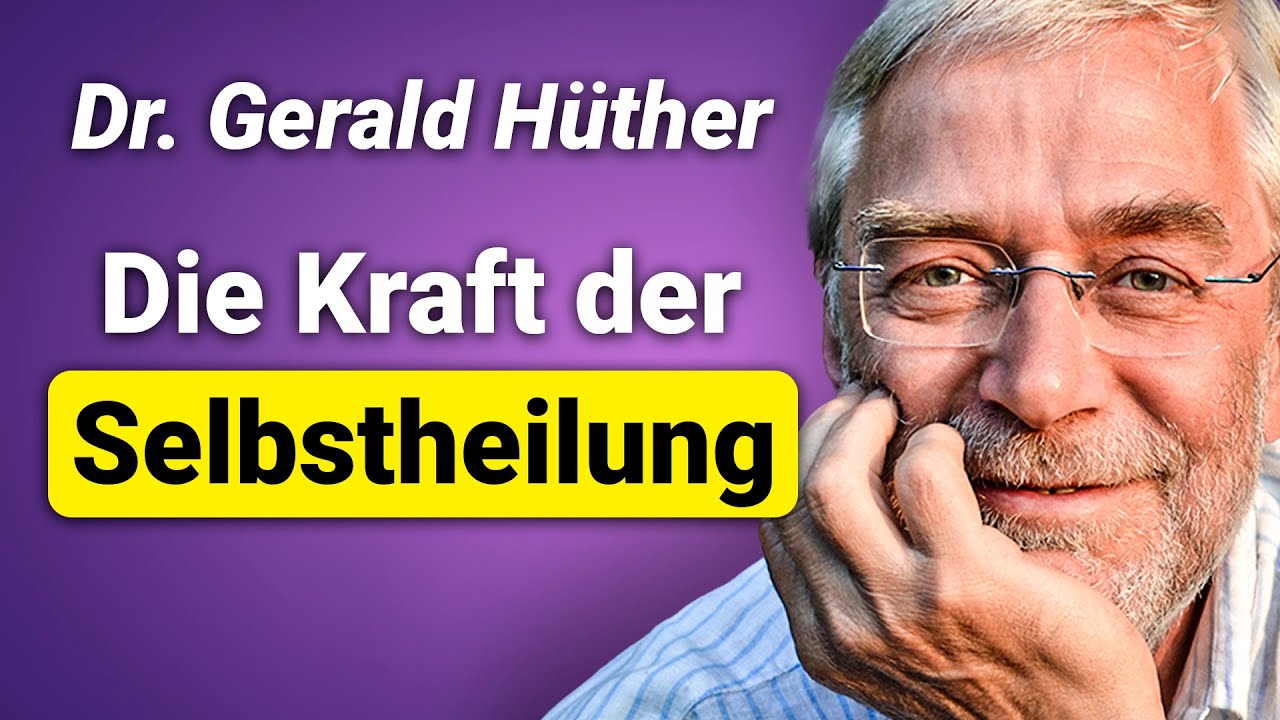 Dr. Gerald Hüthers Geheimnisse: So aktivierst du deine Selbstheilungskräfte