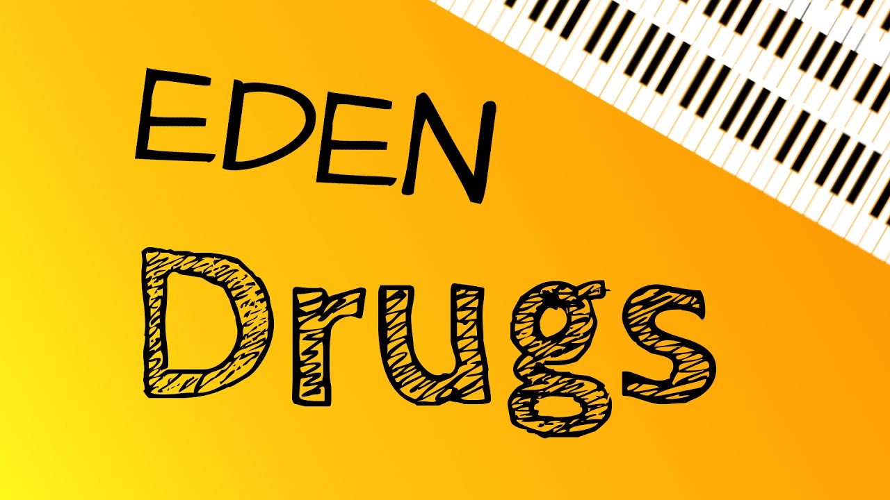 EDEN – Drugs (Piano Cover)