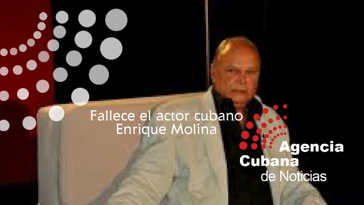 Fallece el actor cubano Enrique Molina en la madrugada de este viernes