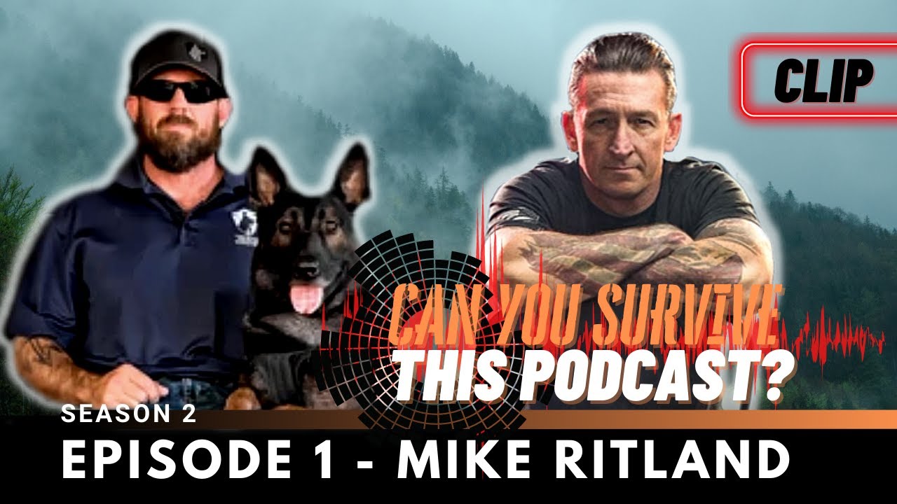 Season 2 Kicks Off with Ret. Navy SEAL @MikeRitland on the Can You Survive This Podcast | Watch Now!