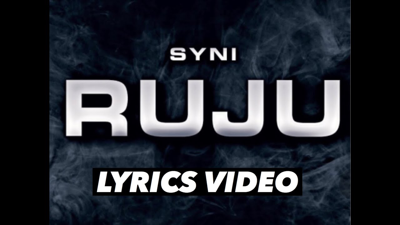 SYNI - RUJU (OFFICIAL LYRICS VIDEO)