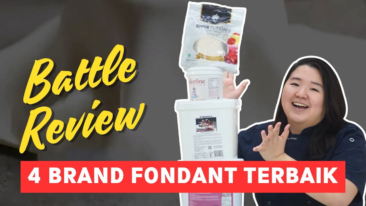 BATTLE 4 BRAND FONDANT DI INDONESIA | Bakels, Fondx, Bakerline, Tigerson