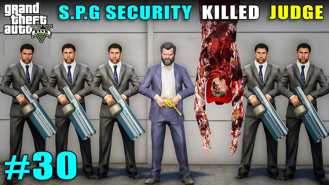 S.P.G SECURITY KILLED BILLIONAIRE JUDGE | GTA V GAMEPLAY | CLASSY ANKIT
