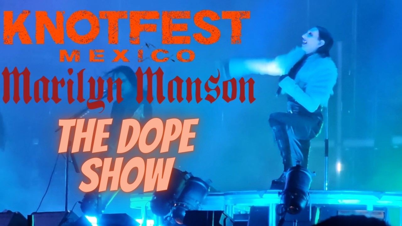 Marilyn Manson – The Dope Show EN VIVO | Knotfest México