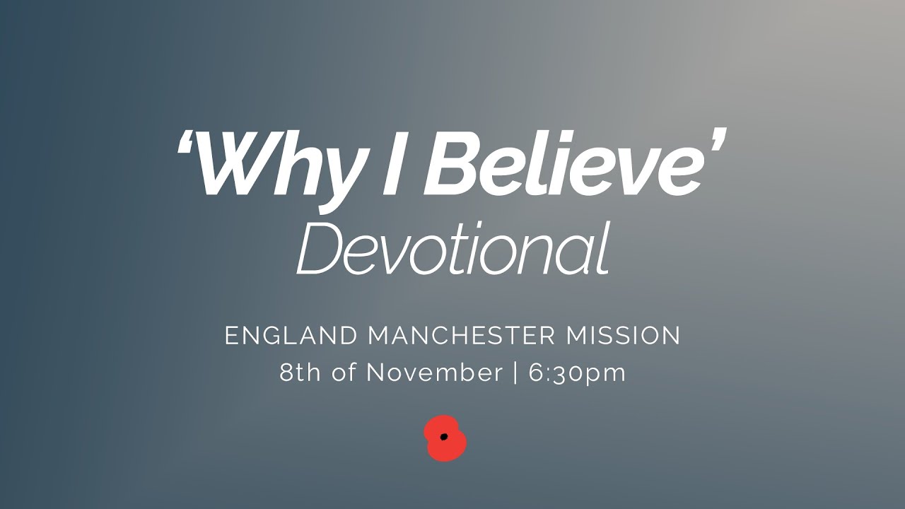 Why I Believe (November) - Remembrance Sunday