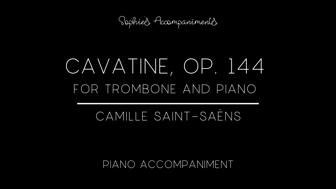Cavatine, Op. 144 by Camille Saint-Saëns - Piano Accompaniment