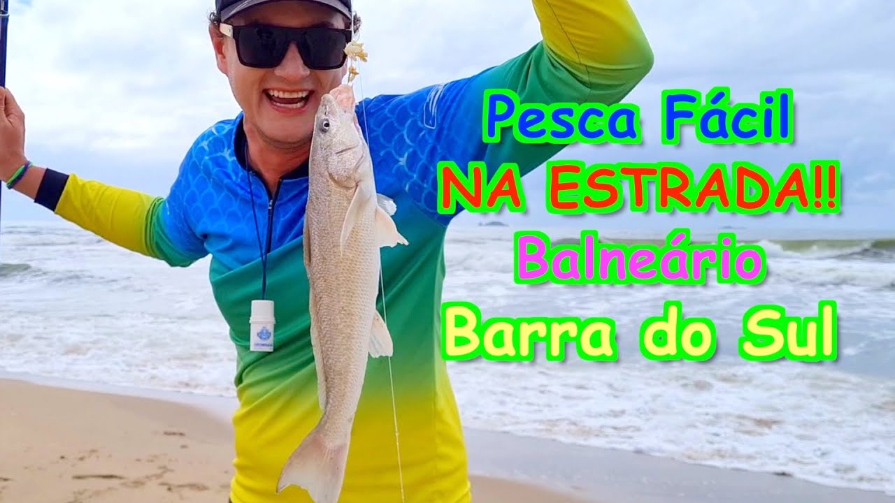 Pesca Fácil NA ESTRADA!!! Pescaria em Balneário Barra do Sul/SC