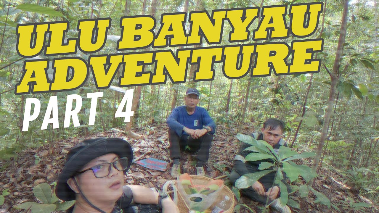 ULU BANYAU ADVENTURE (Ngerintis Tanah) - PART 4