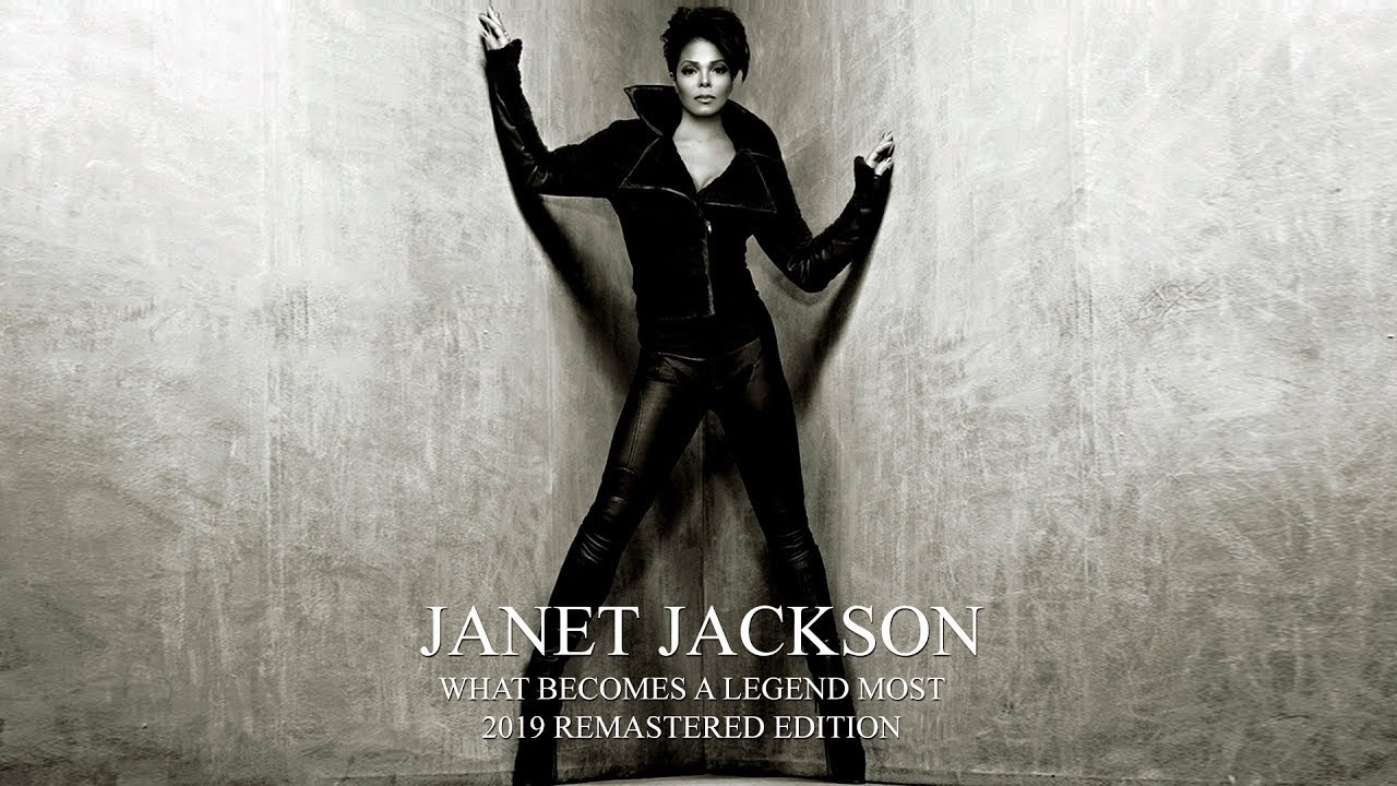 Janet Jackson - What Becomes A Legend Most (2019 Remastered Edition)