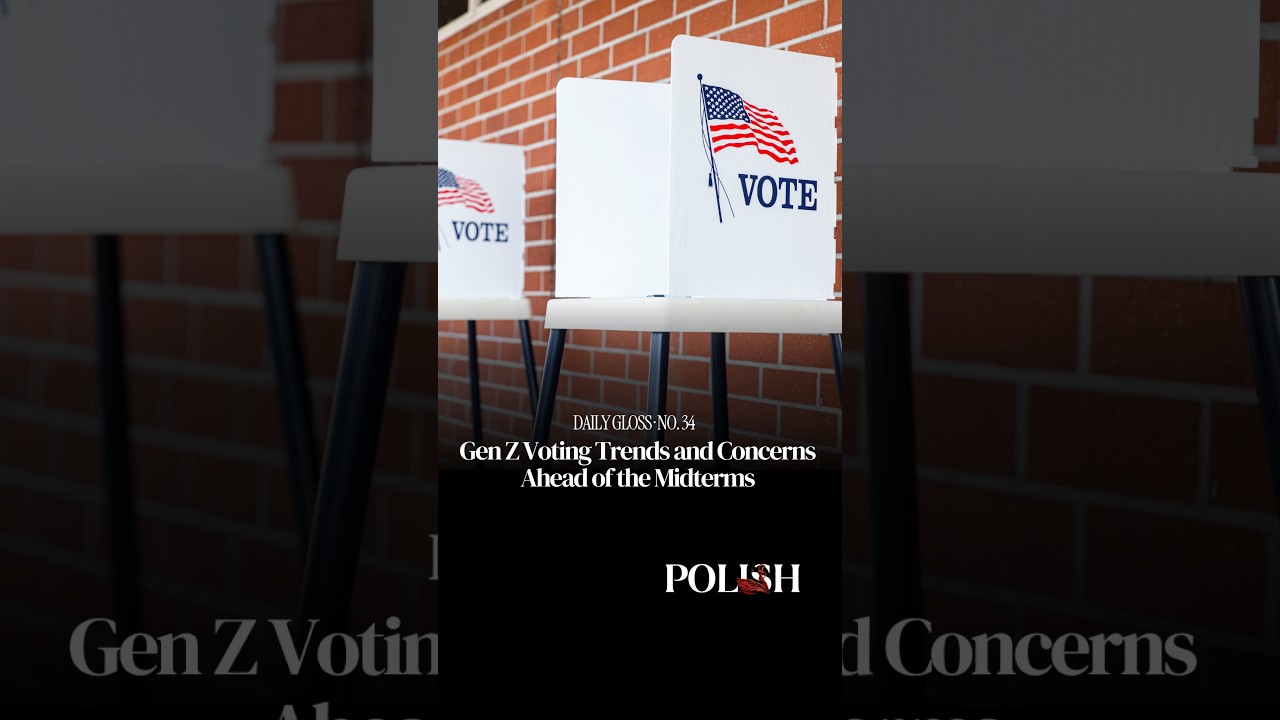 Daily Gloss &middot; No. 34: Gen Z Voting Trends and Concerns Ahead of the Midterms