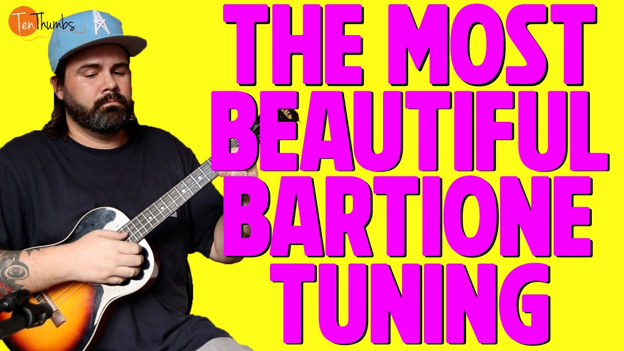 The Most Beautiful Baritone Tuning on Ukulele
