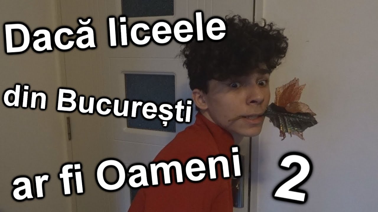 Dacă liceele din București ar fi Oameni 2