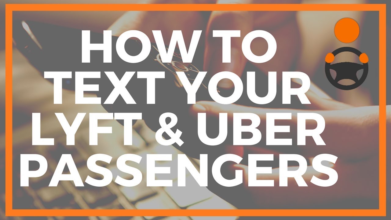 How To Text Your Lyft & Uber Passengers [Joe Explains]