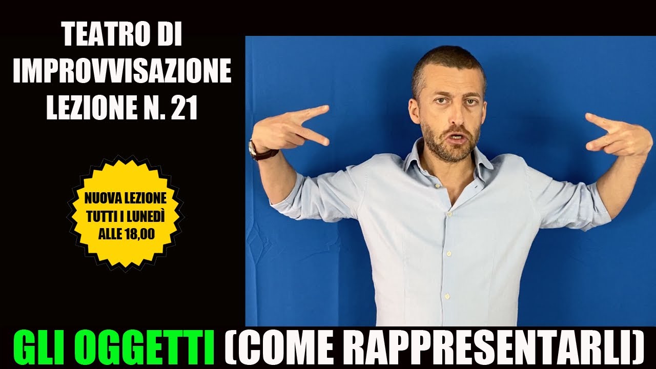 Corso di teatro d’improvvisazione. #Lezione21: Gli oggetti