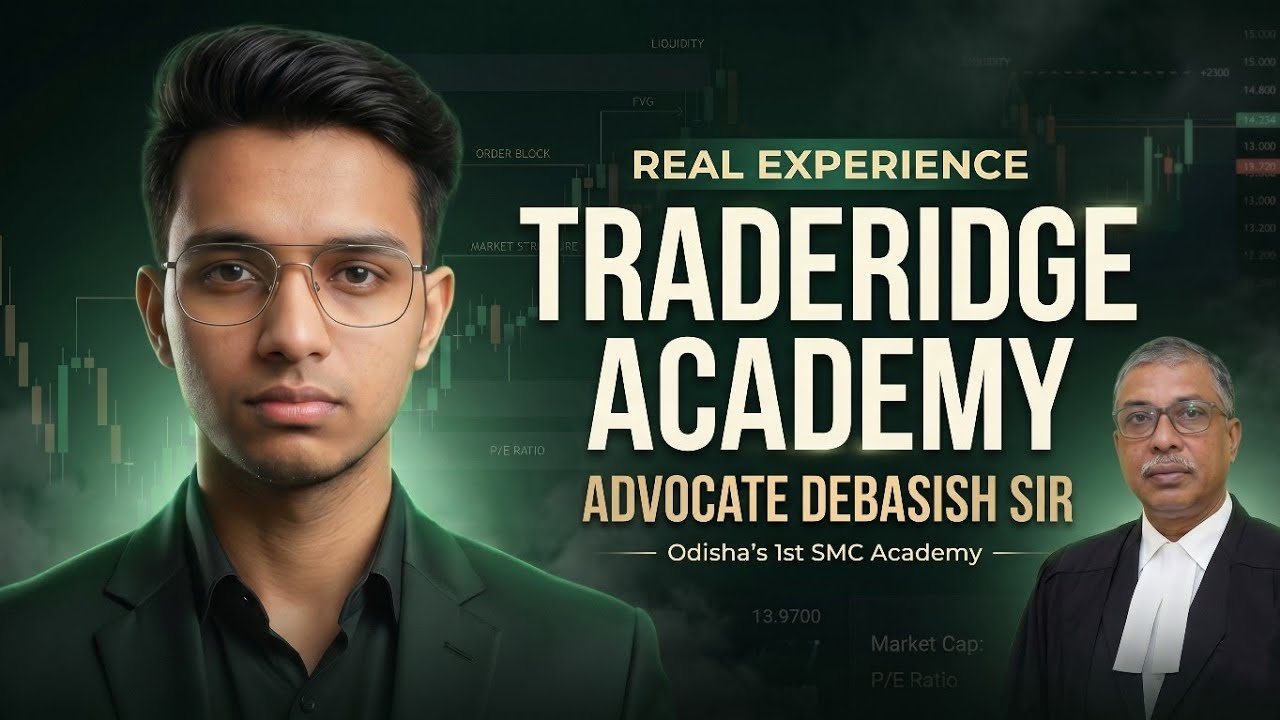 Advocate Debasish Sir&rsquo;s Honest Review on Traderidge Academy | Odisha&rsquo;s 1st SMC Academy