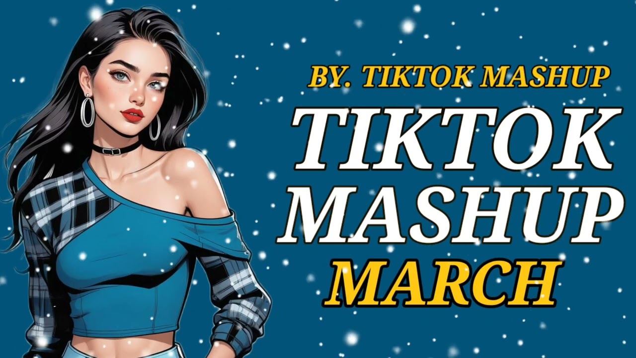 TIKTOK MASHUP VIRAL MARCH 2026 PHILIPPINES