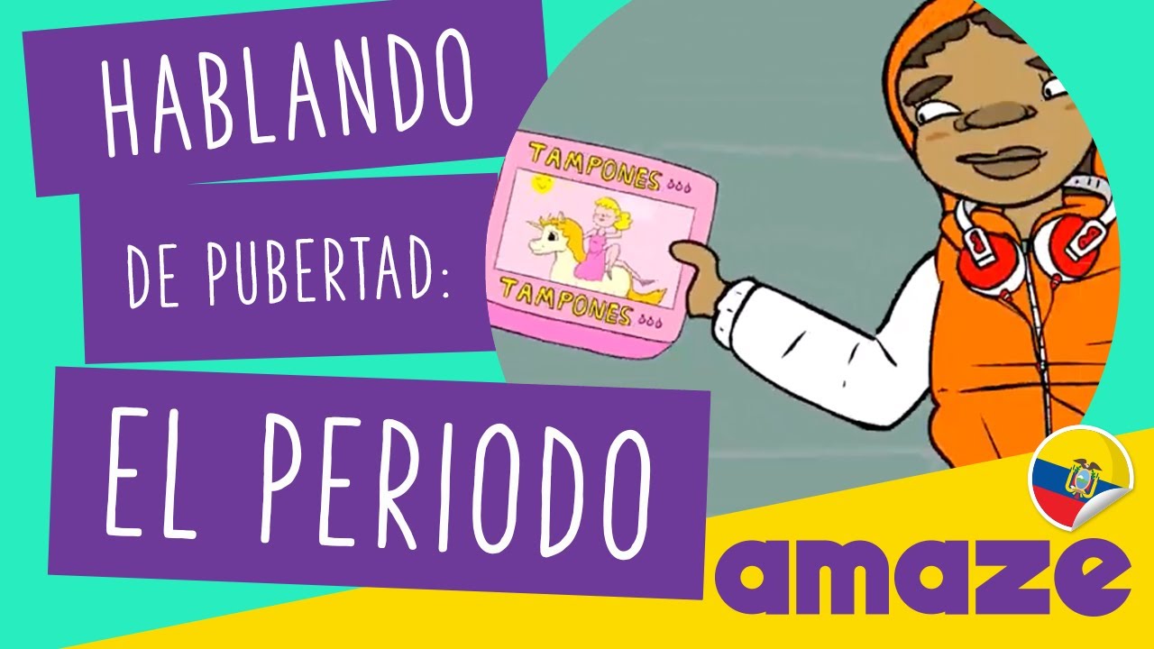 Hablando de pubertad: el periodo (Ecuador con LSEC)