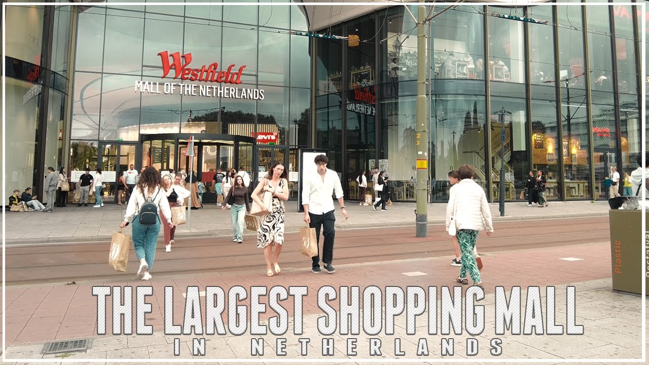 The largest shopping mall  / Westfield Mall of the Netherlands - Den Haag's Shopping Paradise!