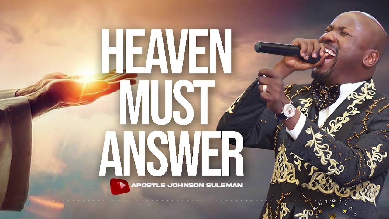 (Audio Message)🎙️HEAVEN MUST ANSWER🔥 By Apostle Johnson Suleman