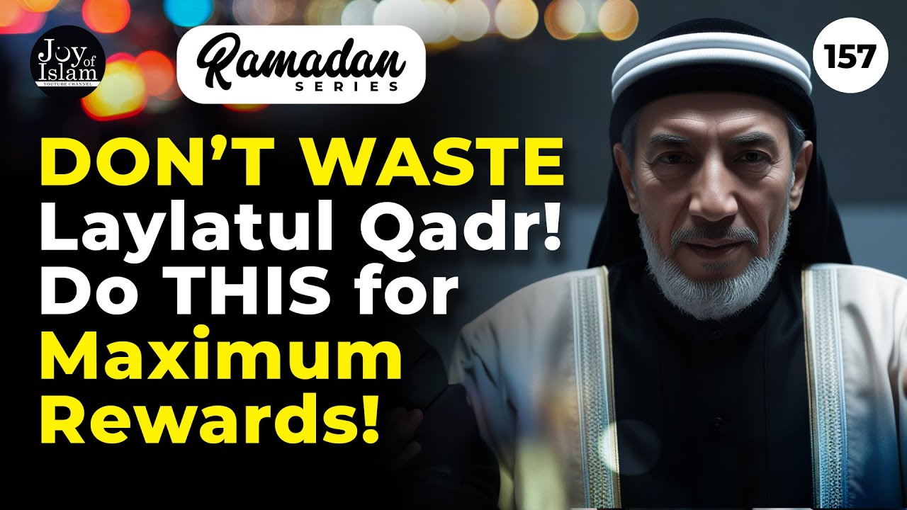 5 MUST Do Deeds for the Laylatul Qadr