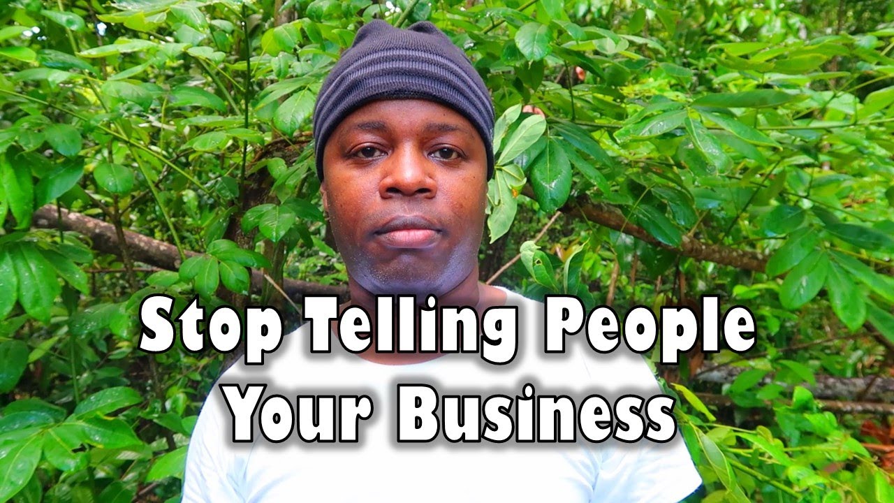 WARNING! Stop Telling People Your Business! Here's Why.