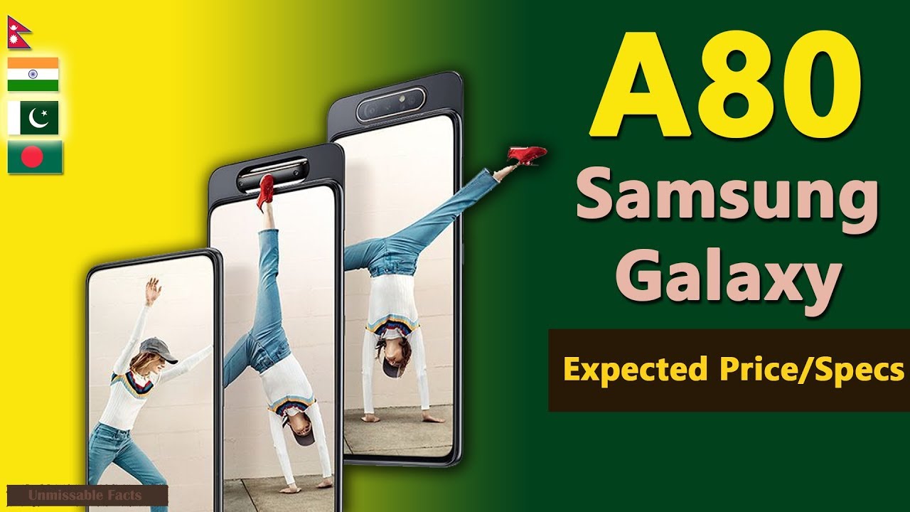 Samsung Galaxy A80 price in India, Pakistan, Bangladesh, Nepal | A80 expected price, specifications