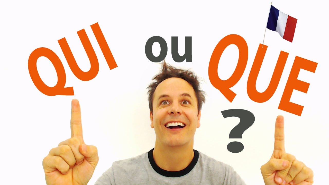 QUI o QUE en Francés