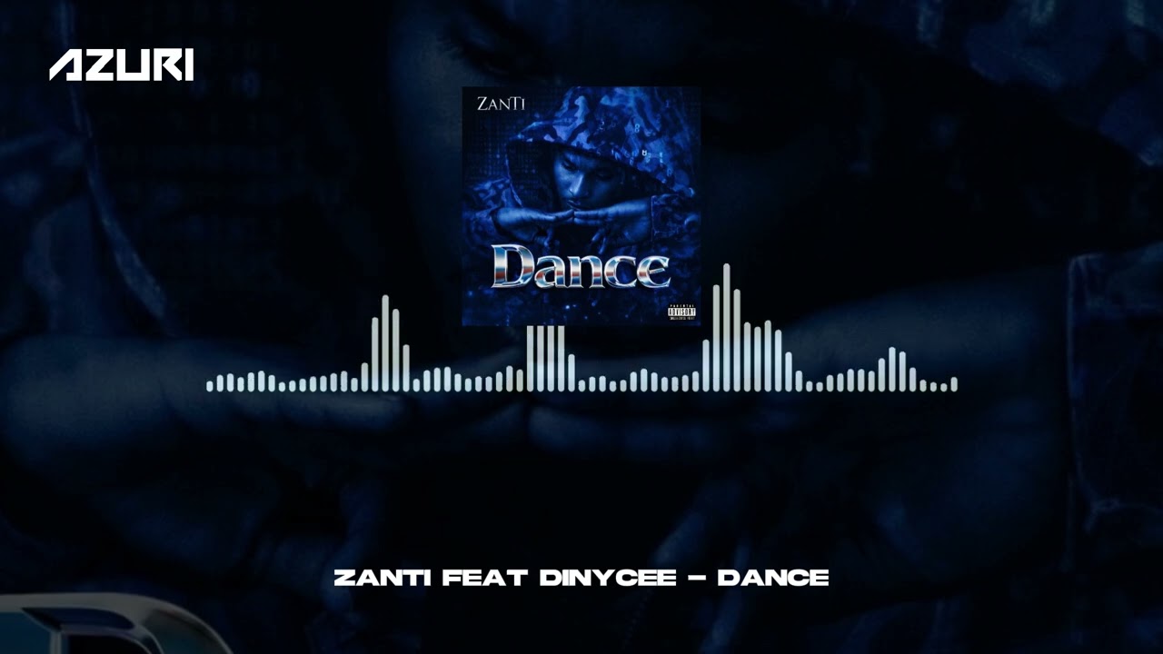 ZanTi feat Dinycee - Dance (Official Audio)