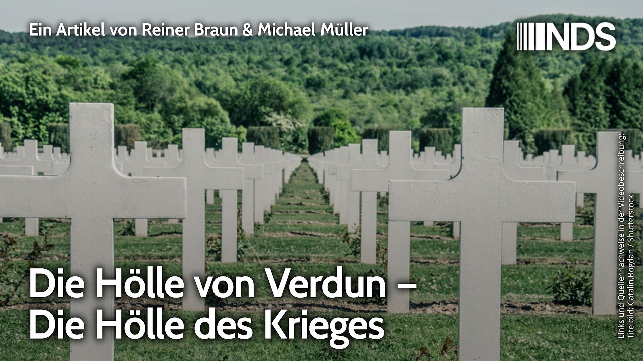 Die H&ouml;lle von Verdun &ndash; Die H&ouml;lle des Krieges | Reiner Braun & Michael M&uuml;ller | NDS-Podcast