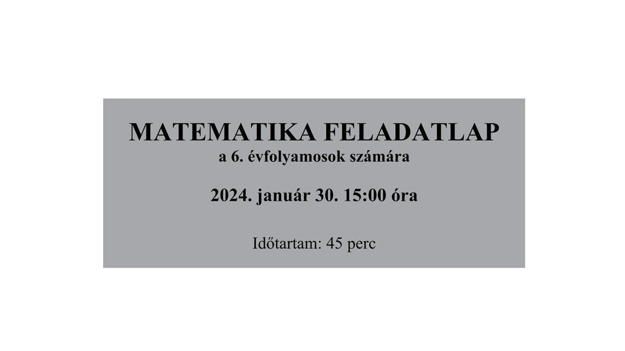 6 osztályos matek felvételi 2024. január 30. 1-10. feladat