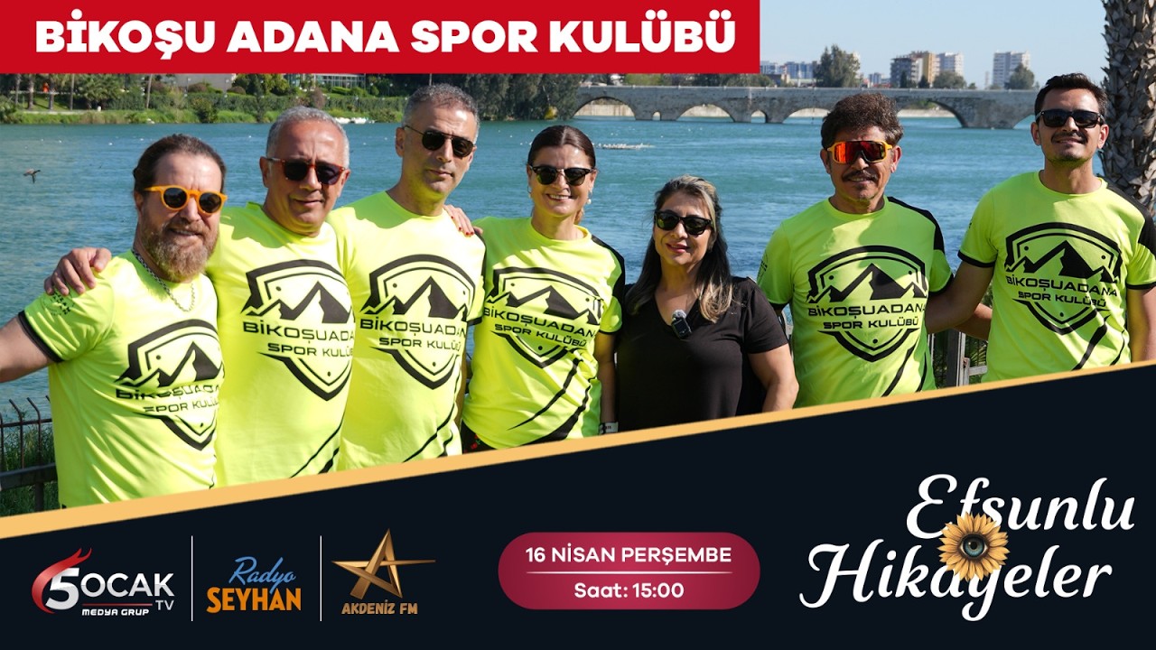 BikoşuAdana Spor Kul&uuml;b&uuml; ile Efsunlu Hikayeler