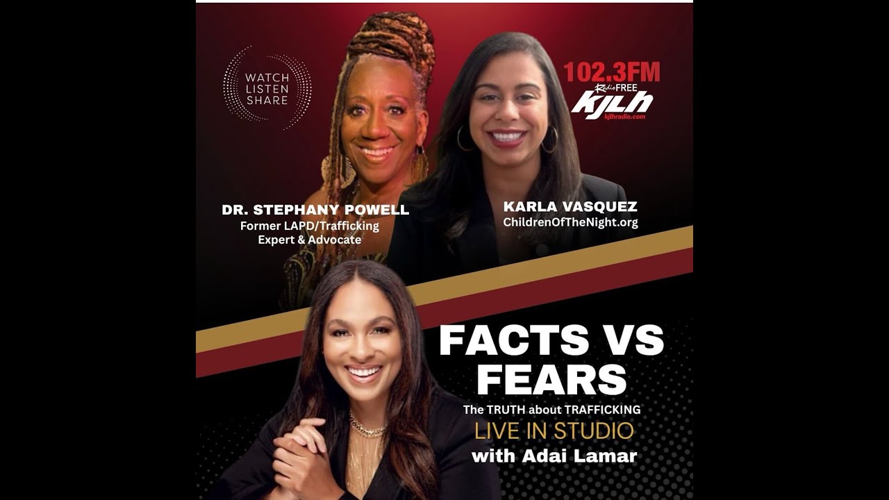 LIVE w/ Adai Lamar: Facts vs. Fears— The Truth About Sex Trafficking